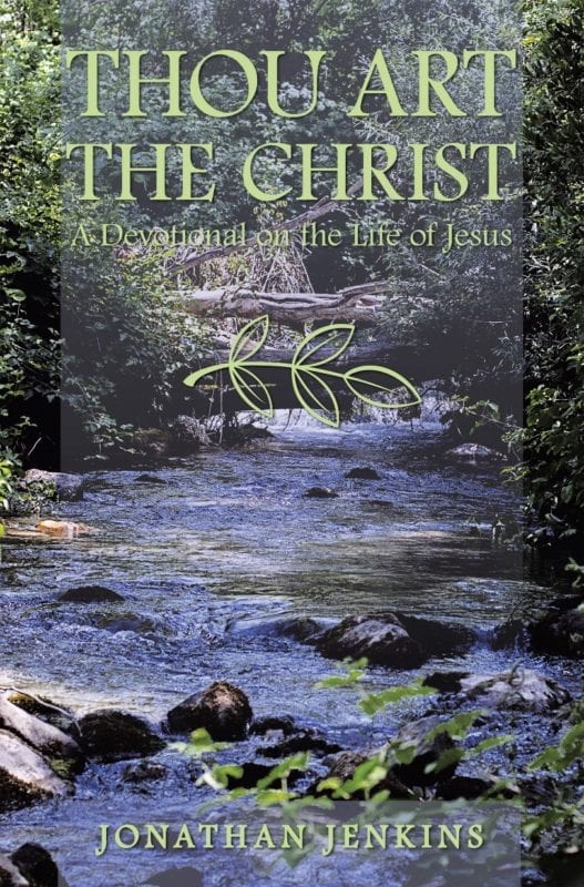 Thou Art The Christ By Jonathan Jenkins | Party Digest